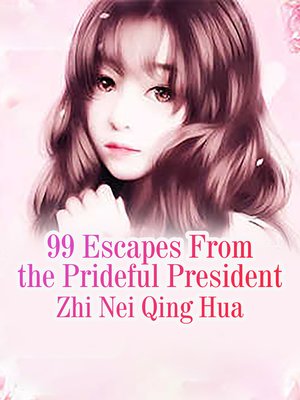 cover image of 99 Escapes From the Prideful President